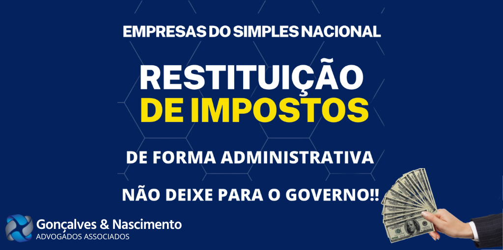 Gonçalves & Nascimento - Restituição de Impostos no Simples Nacional